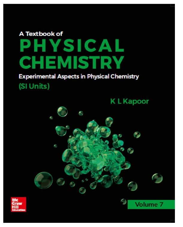 A Textbook of Physical Chemistry: Experimental Aspects In Physical Chemistry (SI Units) Volume 7